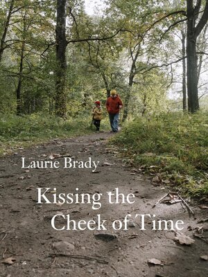 cover image of Kissing the Cheek of Time